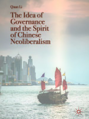 cover image of The Idea of Governance and the Spirit of Chinese Neoliberalism